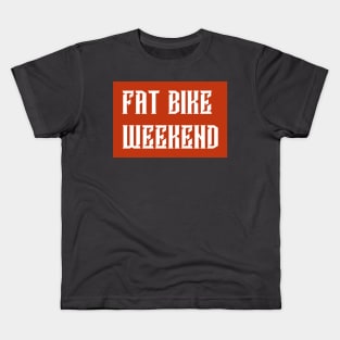 Fat Bike Weekend Kids T-Shirt